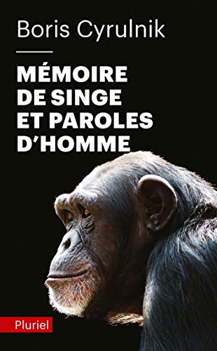 Mémoire de singe et paroles d'homme (Pluriel)