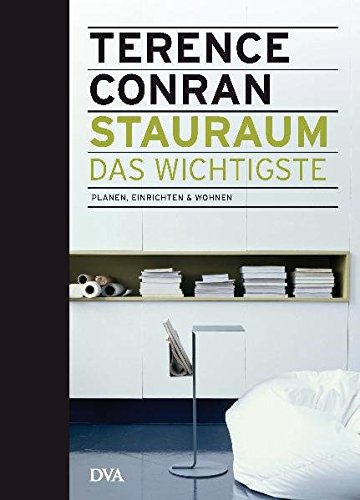 Download Stauraum – das Wichtigste: Planen, einrichten & wohnen Download Stauraum – das Wichtigste: Planen, einrichten & wohnen