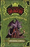 How to Train Your Dragon Book 5: How to Twist a Dragon's Tale How to Train Your Dragon Book 5: How to Twist a Dragon's Tale