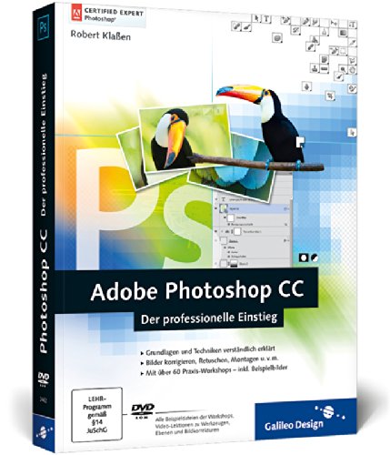 Download Adobe Photoshop CC: Der professionelle Einstieg, auch für CS6 geeignet (Galileo Design) Download Adobe Photoshop CC: Der professionelle Einstieg, auch für CS6 geeignet (Galileo Design)