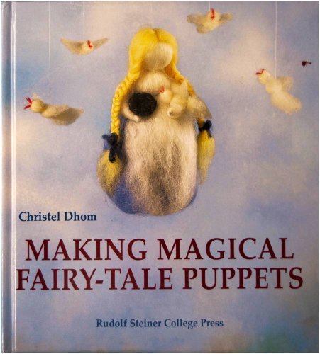 Preisvergleich Produktbild Making Magical Fairy-tale Puppets