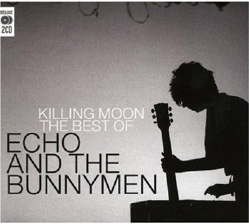 Killing Moon: the Best of Echo & the Bunnymen
