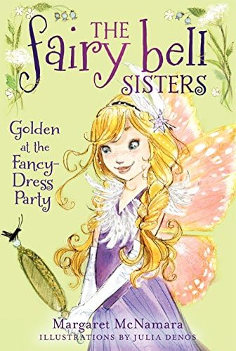 Golden at the Fancy-Dress Party: 3 (Fairy Bell Sisters, 3)