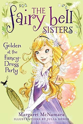 Golden at the Fancy-Dress Party: 3 (Fairy Bell Sisters, 3)