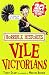 Vile Victorians (Horrible Histories) RS.200.00