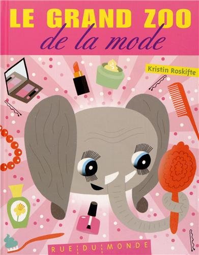 couverture de : Le grand zoo de la mode