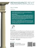 Image de Renaissance Revit: Creating Classical Architecture With Modern Software, Black and White Edition