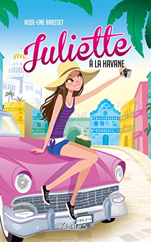 JULIETTE A LA HAVANE en ligne JULIETTE A LA HAVANE en ligne