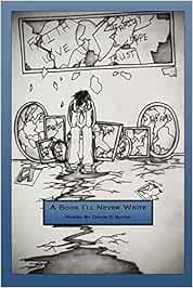 Buy A Book I Ll Never Write Book Online At Low Prices In India A Book I Ll Never Write Reviews Ratings Amazon In