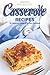 Produktbild Delicious Casserole Recipes: 30 Casserole Dishes All in One Cookbook