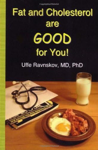 Fat and Cholesterol are Good for You