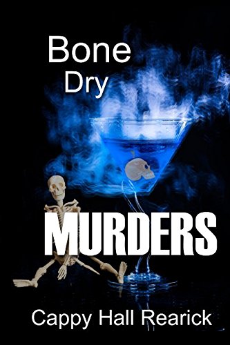Preisvergleich Produktbild Bone Dry Murders (The Glad Girls, Band 2)