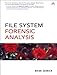 File System Forensic Analysis (English Edition) by 