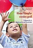 Image de Kleine Kämpfer werden groß: Frühgeborene in Kindergarten und Grundschule
