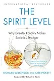 The Spirit Level: Why Greater Equality Makes Societies Stronger by 