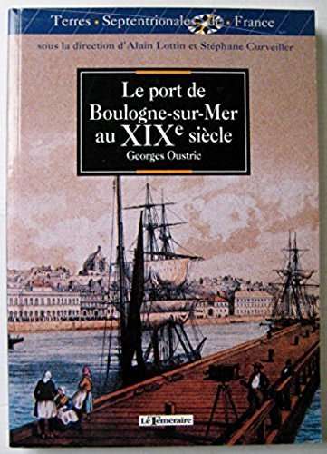 couverture de : Le Port de Boulogne-sur-Mer au XIX? si&egrave;cle
