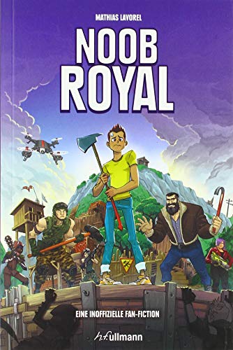 Noob Royal: (Inoffizielle Fan-Fiction für Fortnite-Fans)
