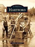 Image de Hartford (Images of America (Arcadia Publishing)) (English Edition)