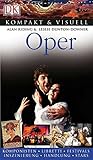Oper (Kompakt & Visuell) by Alan Riding, Leslie Dunton-Downer