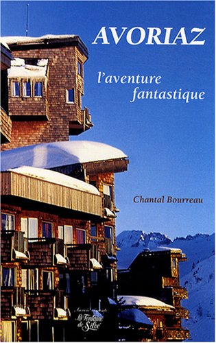 Preisvergleich Produktbild Avoriaz : L'aventure fantastique