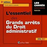 L'essentiel des Grands arrêts du Droit administratif