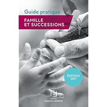 FAMILLE ET SUCCESSION 2017