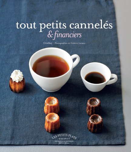 Tout petits cannelés et financiers francais Tout petits cannelés et financiers francais