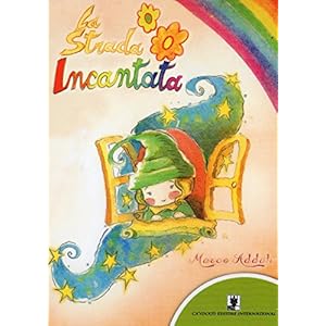 La strada incantata