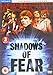 Shadows Of Fear Complete Series
