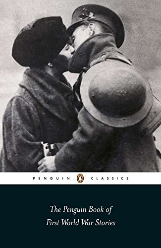 The Penguin Book of First World War Stories (Penguin Classics)