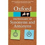 The Oxford Dictionary of Synonyms and Antonyms 3/e (Oxford Quick Reference)