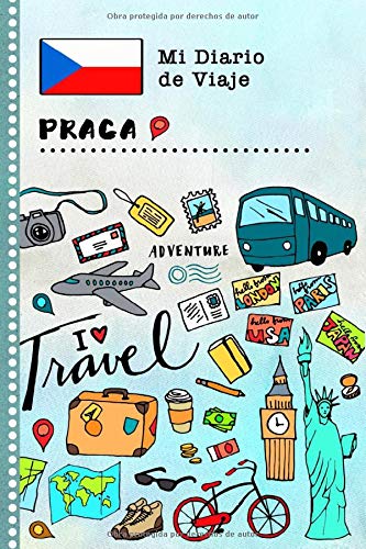 Praga Diario de Viaje: Libro de Registro de Viajes Guiado Infantil - Cuaderno de Recuerdos de Actividades en Vacaciones para Escribir, Dibujar, Afirmaciones de Gratitud para Niños y Niñas