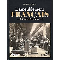 L'ameublement français: 850 ans d'histoire