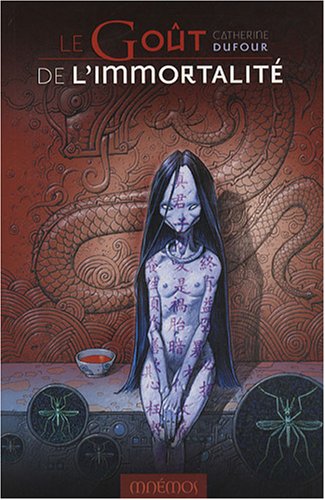 couverture de : Le go&ucirc;t de l'immortalit&eacute;