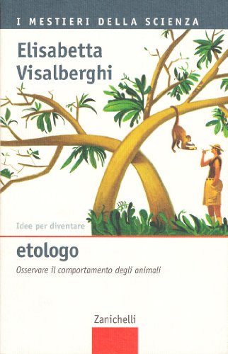 Idee per diventare etologo. Osservare il comportamento degli animali