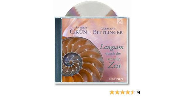Langsam Durch Die Schnelle Zeit Cd Amazon De Grun Anselm Bittlinger Clemens Bucher