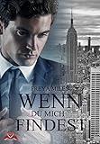 'Wenn Du mich findest (A Millionaire Trilogy 1)' von Freya Miles