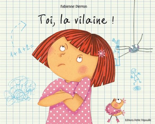 couverture de : Toi, la vilaine !