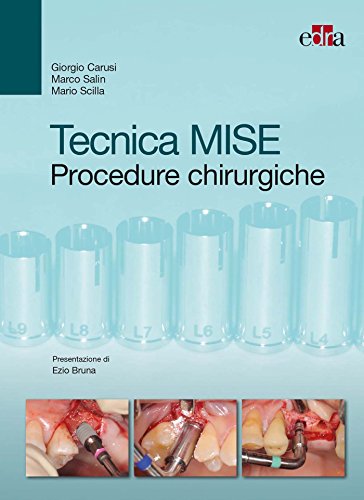 Tecnica MISE: Procedure chirurgiche Tecnica MISE: Procedure chirurgiche