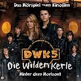Die wilden Kerle 5. Das Hörspiel zum Kinofilm by