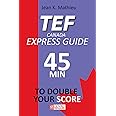 Tef Canada Express Guide: 45 Minutes To Double Your Score