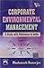 Corporate Environmental Management: A Study With Reference to India RS.98.00