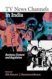 Image de TV News Channels in India: Business, Content & Regulation
