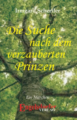 Preisvergleich Produktbild Die Suche nach dem verzauberten Prinzen