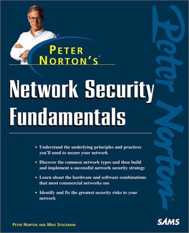 Peter Norton's Network Security Fundamentals (Peter Norton (Sams))