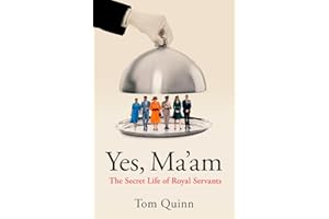 Yes Ma'am: The Secret Life of Royal Servants