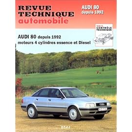 Revue Technique Automobile, CIP 556.2 : Audi 80, 4 cylindres Essence et Diesel depuis 1992