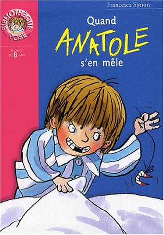 couverture de : Quand Anatole s'en m&ecirc;le