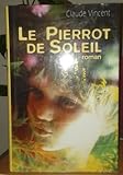 Le Pierrot de soleil.