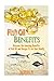 Produktbild Fish Oil Benefits: Discover the Amazing Benefits of Fish Oil and Omega 3’s for Your Health